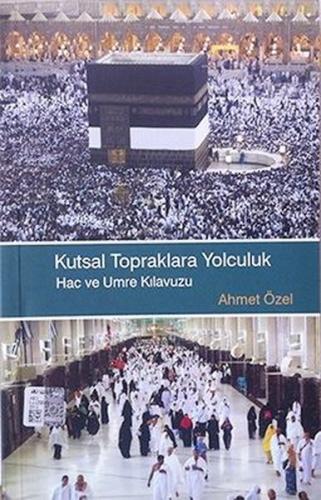 Kutsal Topraklara Yolculuk | Kitap Ambarı