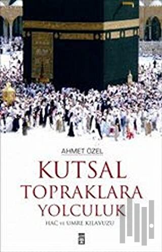 Kutsal Topraklara Yolculuk