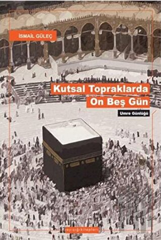 Kutsal Topraklarda On Beş Gün