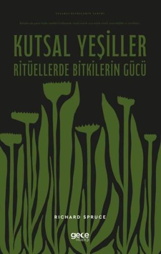 Kutsal Yeşiller: Ritüellerde Bitkilerin Gücü - Yasaklı Bitkilerin Tarihi