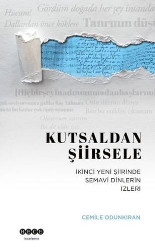 Kutsaldan Şiirsele - İkinci Yeni Şiirinde Semavi Dinlerin İzleri