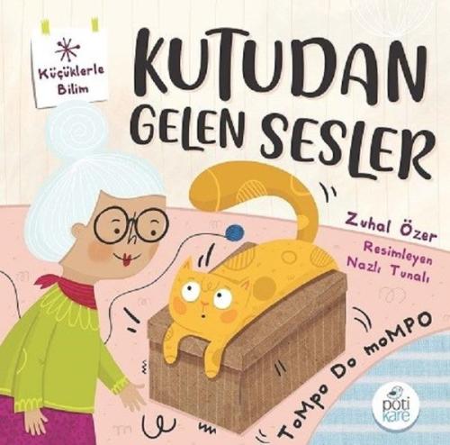 Kutudan Gelen Sesler - Küçüklerle Bilim | Kitap Ambarı