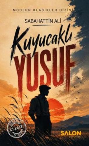 Kuyucaklı Yusuf (Günümüz Türkçesiyle) Modern Klasikler Dizisi | Kitap 