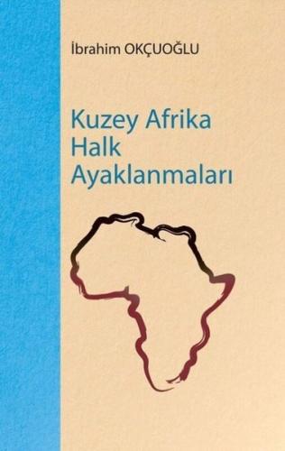 Kuzey Afrika Halk Ayaklanmaları | Kitap Ambarı
