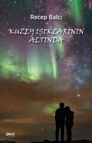 Kuzey Işıklarının Altında | Kitap Ambarı