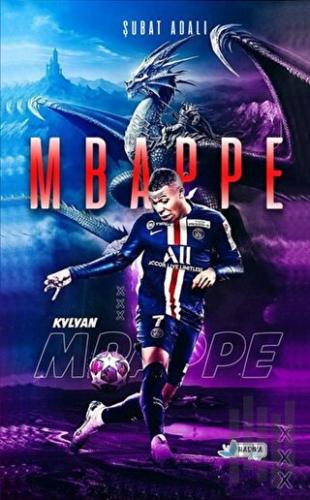 Kylian Mbappe - Yeni Pele | Kitap Ambarı