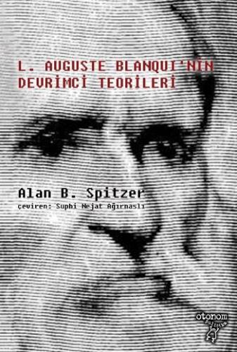 L. Auguste Blanqui'nin Devrimci Teorileri | Kitap Ambarı
