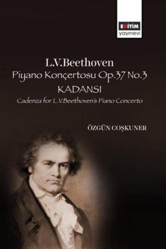 L.V.Beethoven Piyano Konçertosu Op.37 No.3 Kadansı | Kitap Ambarı
