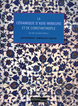 La Ceramiques D'asie-Mineure Et De Costantinople