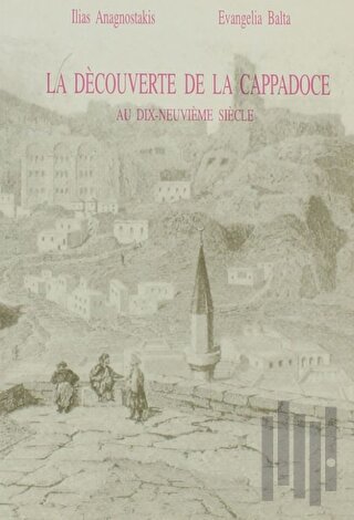 La Decouverte De La Cappadoce | Kitap Ambarı