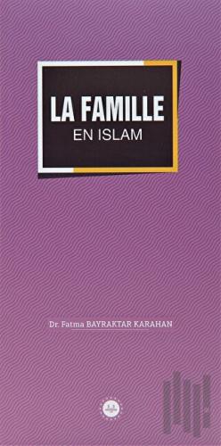 La Famille En Islam (İslamda Aile) Fransızca