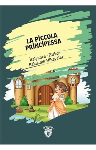 La Piccola Principessa-İtalyanca Türkçe Bakışımlı Hikayeler | Kitap Am