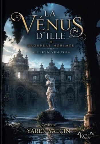 La Venus D'ille - İlle'in Venüsü (Ciltli) | Kitap Ambarı