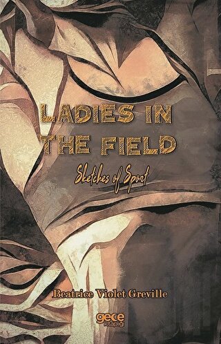 Ladies in The Field | Kitap Ambarı