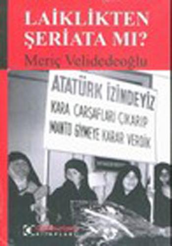 Laiklikten Şeriata mı?