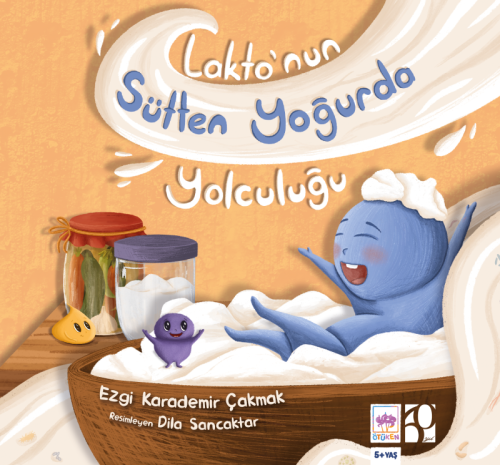 Lakto'nun Sütten Yoğurda Yolculuğu | Kitap Ambarı