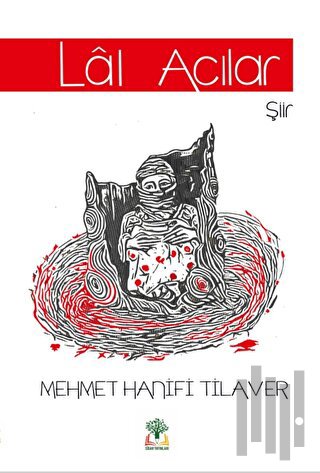 Lal Acılar (Ciltli)