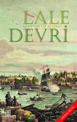 Lale Devri - Oriijinal Metin | Kitap Ambarı