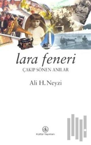 Lara Feneri Çakıp Sönen Anılar