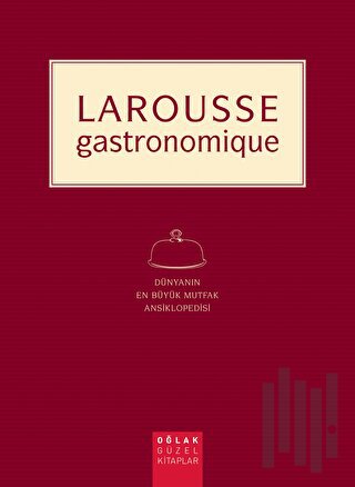 Larousse - Gastronomique | Kitap Ambarı