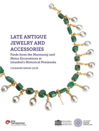 Late Antique Jewelry and Accessories | Kitap Ambarı