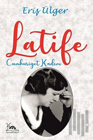 Latife Cumhuriyet Kadını