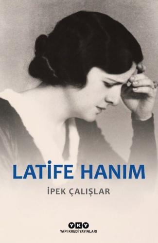 Latife Hanım | Kitap Ambarı