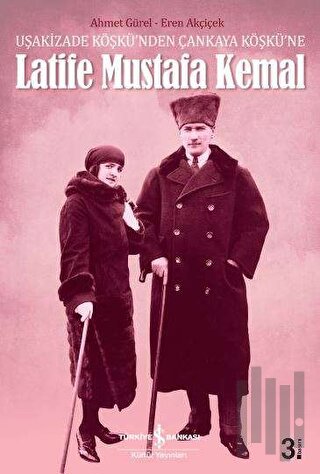 Latife Mustafa Kemal | Kitap Ambarı