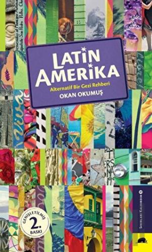 Latin Amerika - Alternatif Bir Gezi Rehberi | Kitap Ambarı