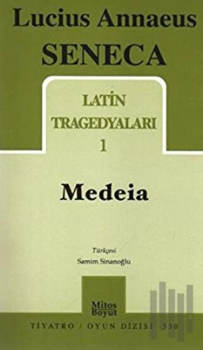 Latin Tragedyaları 1 - Medeia | Kitap Ambarı