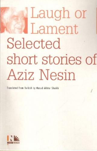 Laugh or Lament Selected Short Stories of Aziz Nesin | Kitap Ambarı