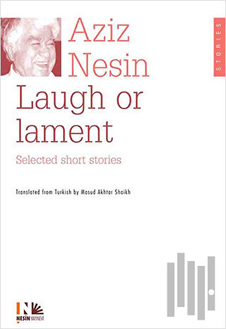 Laugh or Lament Selected Short Stories of Aziz Nesin | Kitap Ambarı