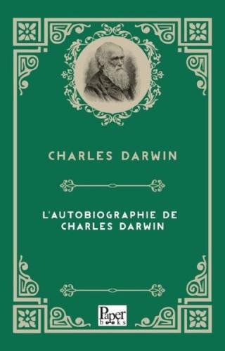 L'autobiographie De Charles Darwin | Kitap Ambarı