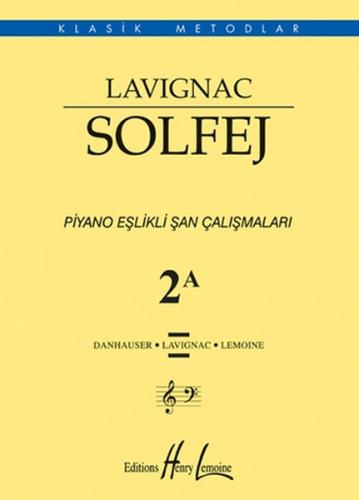Lavignac Solfej Piyano Eşlikli Şan Çalışmaları 2A