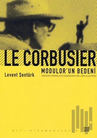 Le Corbusier- Modular'un Bedeni