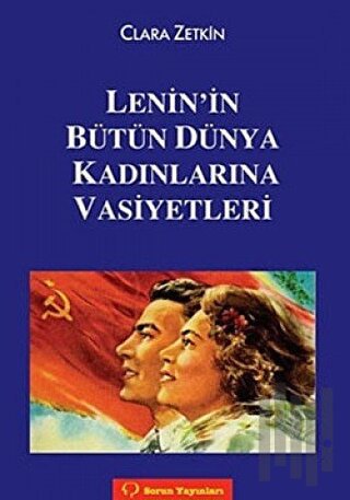 Lenin’in Bütün Dünya Kadınlarına Vasiyetleri | Kitap Ambarı