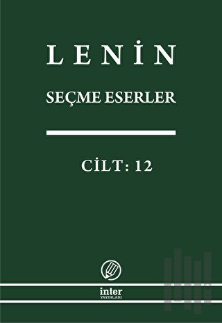 Lenin Seçme Eserler Cilt: 12 | Kitap Ambarı