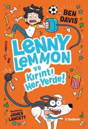 Lenny Lemmon ve Kırıntı Her Yerde! | Kitap Ambarı