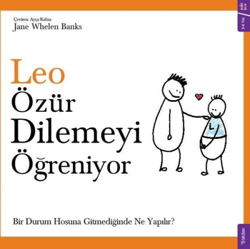 Leo Özür Dilemeyi Öğreniyor - Bir Durum Hoşuna Gitmediğinde Ne Yapılır
