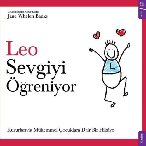 Leo Sevgiyi Öğreniyor - Kusurlarıyla Mükemmel Çocuklara Dair Bir Hikay