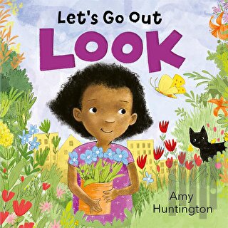 Let's Go Out: Look : A Mindful Board Book Encouraging Appreciation of Nature (Ciltli)