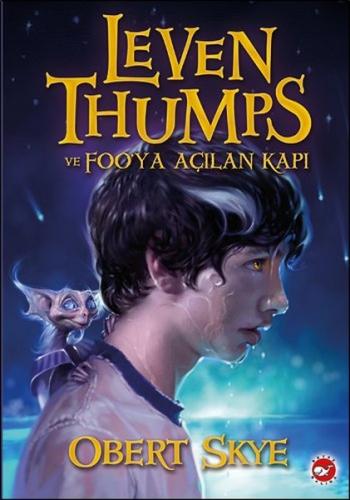 Leven Thumps 1 - Leven Thumps ve Foo'ya Açılan Kapı