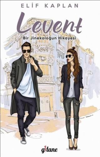 Levent-Bir Jinekoloğun Hikayesi