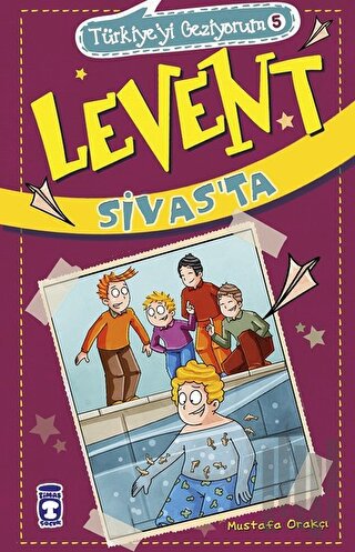 Levent Sivas'ta - Türkiye'yi Geziyorum 5 | Kitap Ambarı