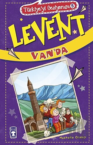 Levent Van'da - Türkiye'yi Geziyorum 5 | Kitap Ambarı
