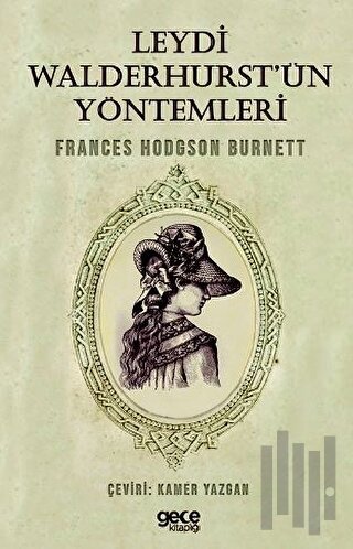 Leydi Walderhurst'ün Yöntemleri | Kitap Ambarı