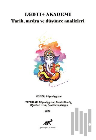 LGBTİ+ Akademi: Tarih, Medya ve Düşünce Analizleri