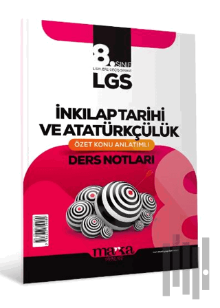 LGS İnkılap Tarihi ve Atatürkçülük Özet Konu Anlatımlı Ders Notları | 