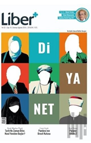 Liber+ İki Aylık Liberal Kültür Dergisi Sayı: 10 Temmuz-Ağustos 2016 |
