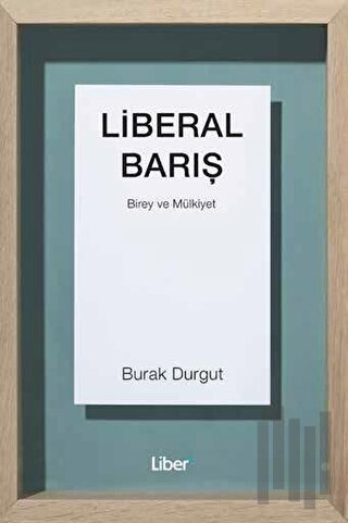 Liberal Barış | Kitap Ambarı